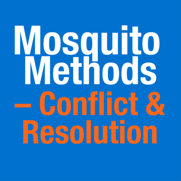 Mosquito Methods - Conflict & Resolution Mosquito Methods - Conflict and Resolution